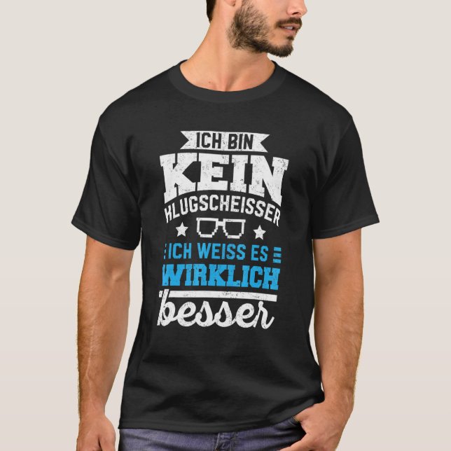 Better Knowledge  Ich Bin Kein Klugscheisser [Germ T-Shirt (Front)