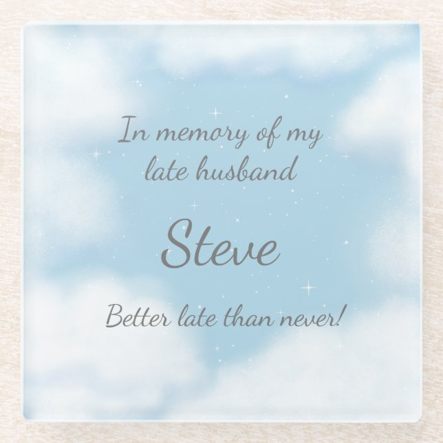 "Better Late Than Never" Marriage Joke Custom Glass Coaster (Front)