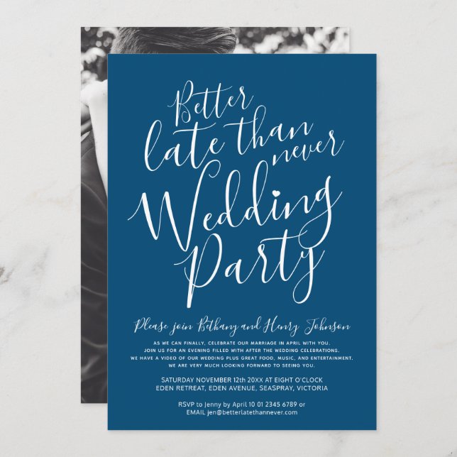 Better late than never wedding party dark blue invitation (Front/Back)