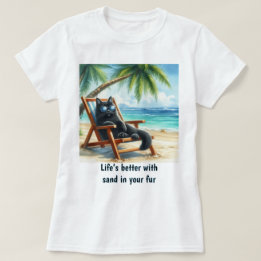 Better Life at The Beach Cat Lovers T-Shirt