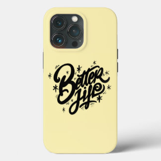 Better life iPhone 13 pro case