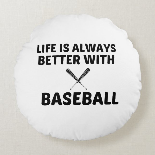 BETTER LIFE WITH BASEBALL SPORT ROUND CUSHION (Front)