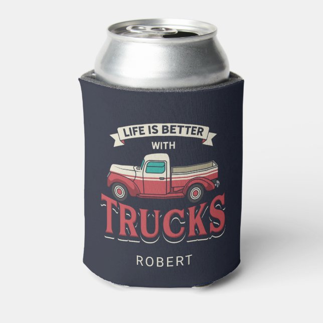 Better Life With Trucks Funny Trucker Personalised Can Cooler (Can Back)