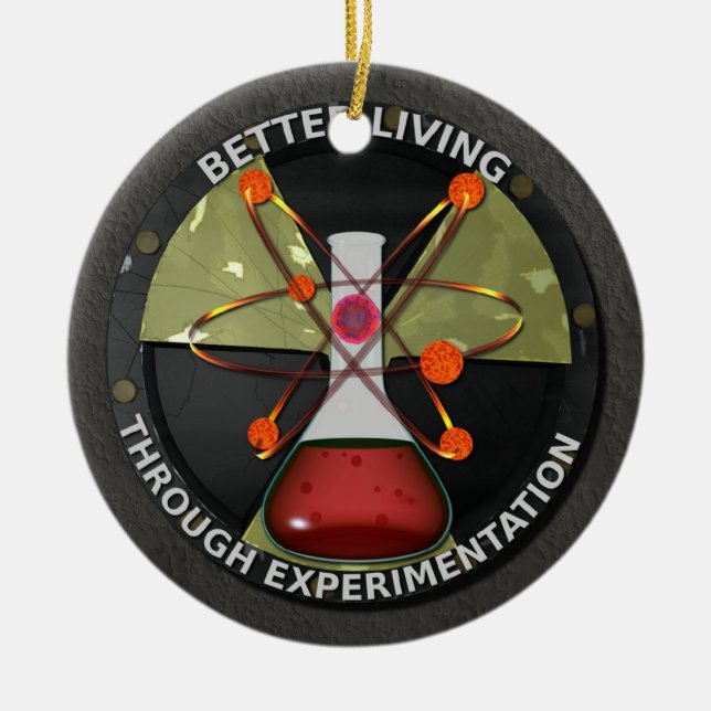 Better Living Through Experimentation Ceramic Ornament (Front)