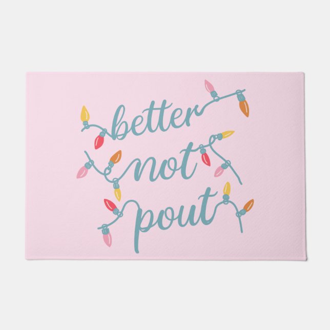 Better not Pout Cute Pink Christmas  Doormat (Front)