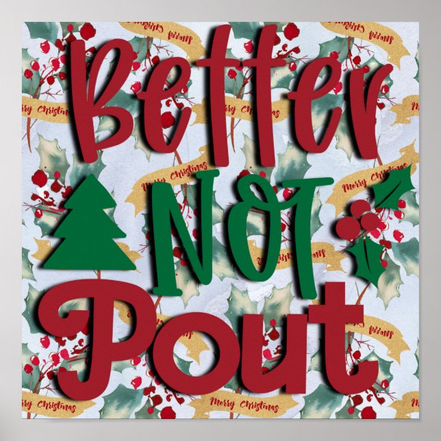 Better not pout poster (Front)