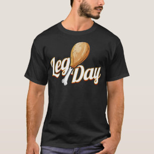 Better Not Skip Leg Day Turkey Drumstick On Thanks T-Shirt