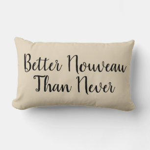 Better Nouveau Than Never Beige Pillow