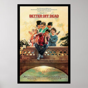 BETTER OFF DEAD     POSTER