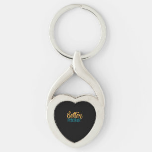 Better Off Together Quote Positive Minimal Design  Key Ring