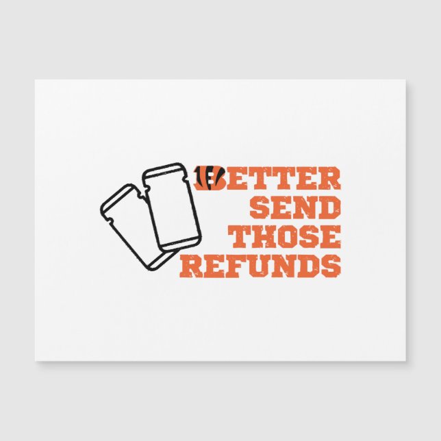 Better Send Those Refunds  (Front)
