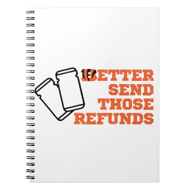Better Send Those Refunds  Notebook (Front)