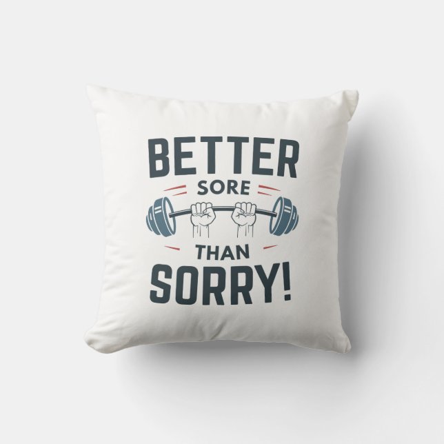 Better Sore Than Sorry Cushion (Front)