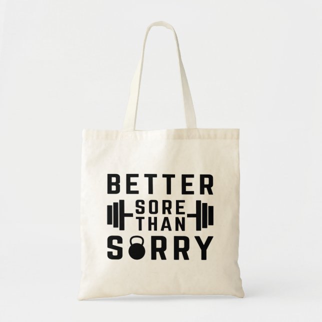 Better Sore Than Sorry Tote Bag (Front)