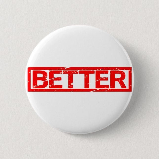 Better Stamp 6 Cm Round Badge (Front)