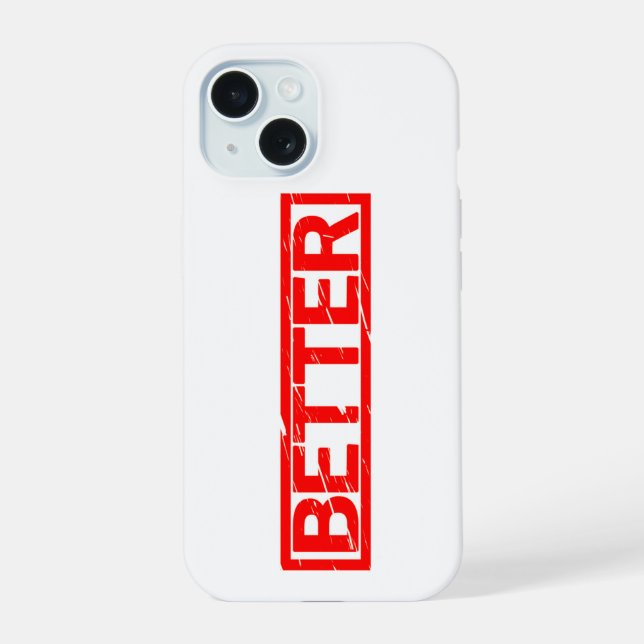 Better Stamp iPhone 15 Case (Back)