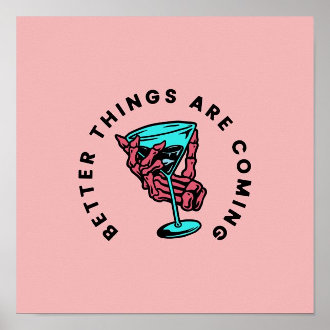 Better Things Are Coming Poster (Front)