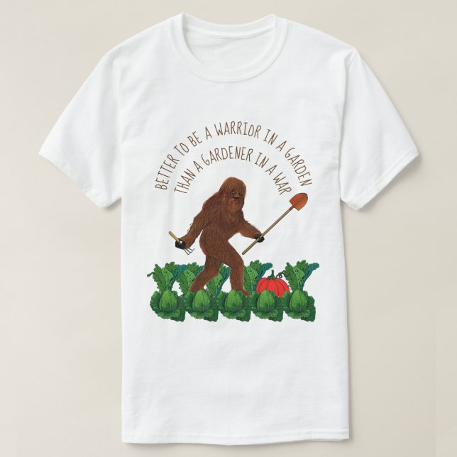 Better to be a Warrior in a Garden T-Shirt (Design Front)