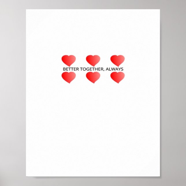 Better Together Always Classic Style  Poster (Front)