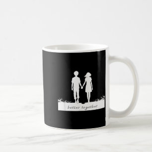 Better Together Bf And Gf Holding Hands Coffee Mug