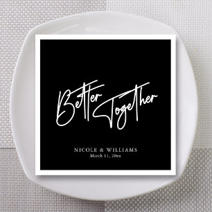 Better Together Black & White Calligraphy Wedding Napkin
