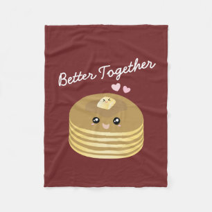 Better Together Cute Pancakes Butter Funny Foodie Fleece Blanket