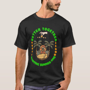 Better Together Enjoying Summer Time Halloween Fun T-Shirt
