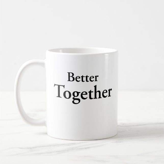 “Better Together” finds true companionship  Coffee Mug (Left)