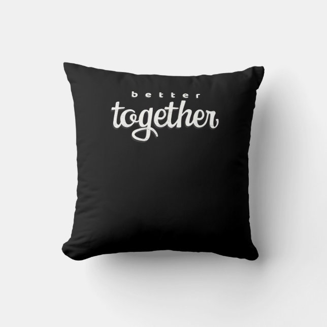 Better Together For Couples Modern Minimal Style  Cushion (Front)