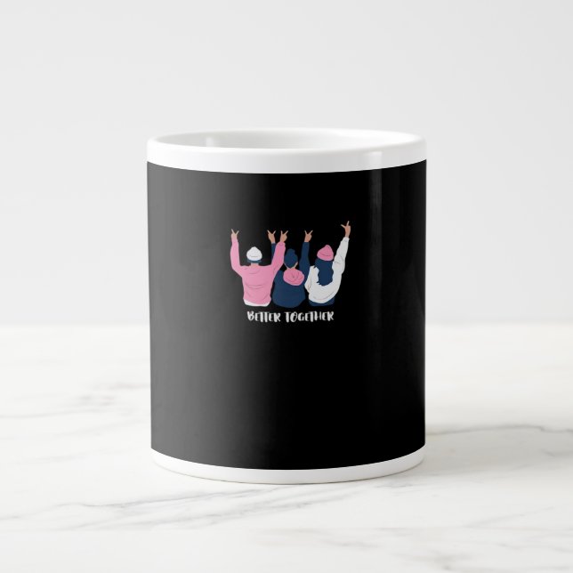 Better Together Friends Positive Quote Style  Large Coffee Mug (Front)