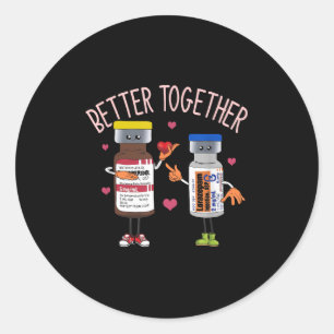 Better-together Haldol Ativan Icu Nurse Valentines Classic Round Sticker
