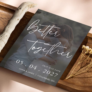 Better Together Hand Lettered Photo Wedding Save The Date