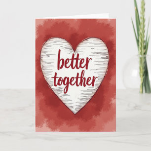 Better Together Love Card