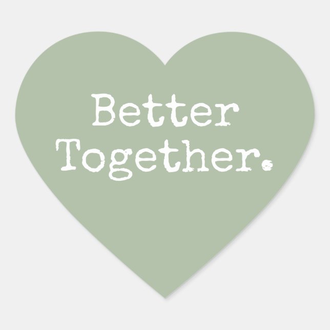 Better Together Love Laurel Green Heart Sticker (Front)
