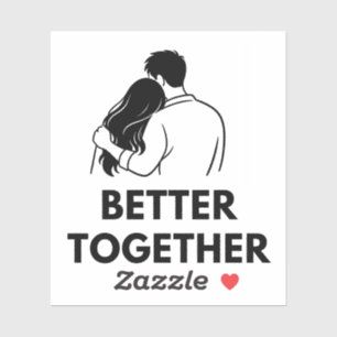 Better Together Minimal Vinyl Sticker