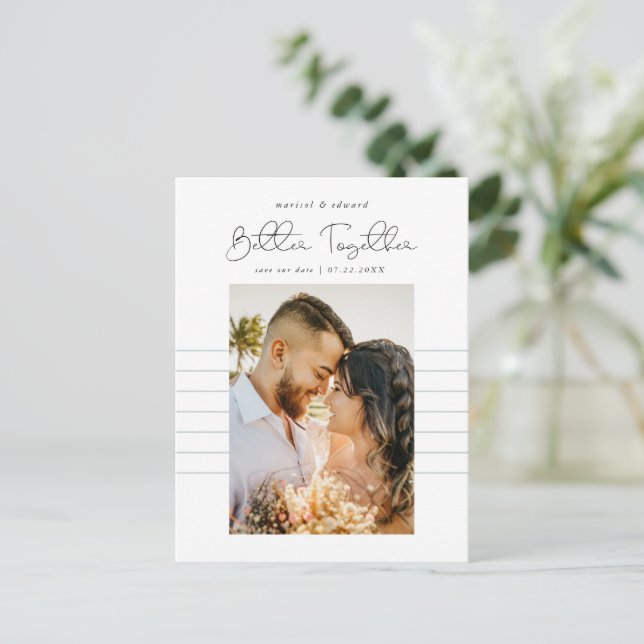 Better Together | Modern Photo Save the Date Announcement Postcard (Standing Front)