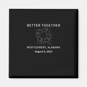 Better Together Montgomery Alabama Classic Style Magnet