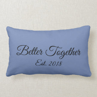 Better Together Pillow