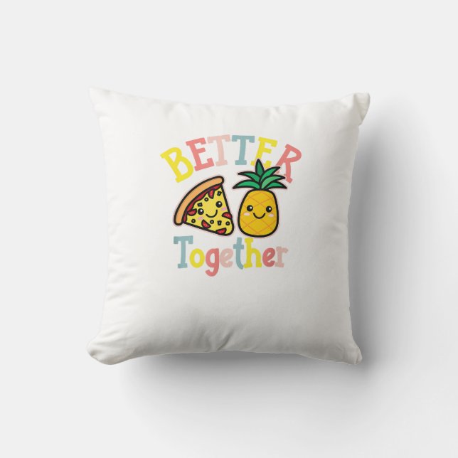 Better Together Pineapple Pizza Funny Couple Kawai Cushion (Front)