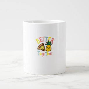 Better Together Pineapple Pizza Funny Couple Kawai Large Coffee Mug