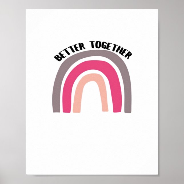 Better Together Rainbow Joyful Aesthetic  Poster (Front)