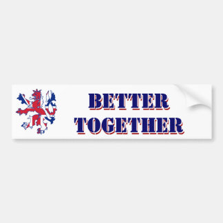 Better together Scottish independence Bumper Sticker