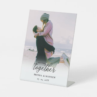 Better Together Script Photo Save The Date Pedestal Sign