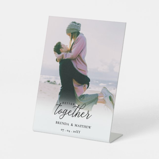 Better Together Script Photo Save The Date Pedestal Sign (Front)