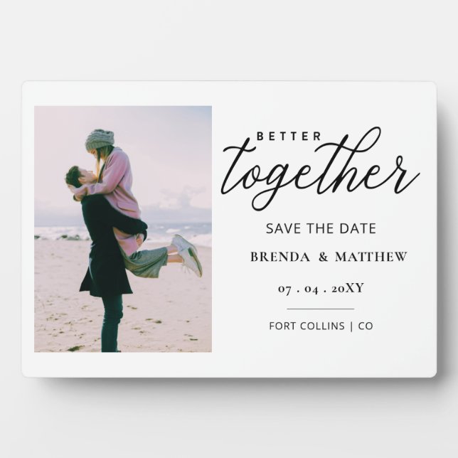 Better Together Script Photo Save The Date Plaque (Front)