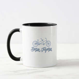 Better Together Tandem Bicycle Cyclist Cycling Gra Mug