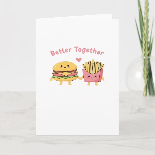 Better Together Valentine Cute Kawaii Burger Fries Card (Front)