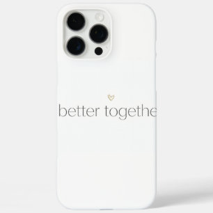 Better Together Wedding iPhone Case