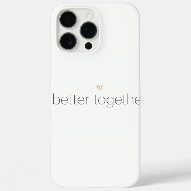 Better Together Wedding iPhone Case (Back)