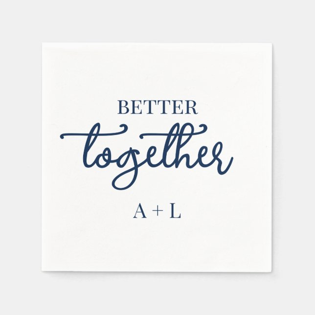 Better Together Wedding Rehearsal Engagement  Napkin (Front)